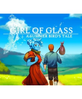 The Girl of Glass: A Summer Bird s Tale Steam Key GLOBAL